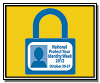 Protect Your Identity Week 2012